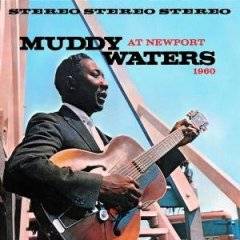 Muddy Waters : At Newport